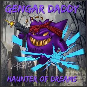 Haunter of Dreams (Explicit)