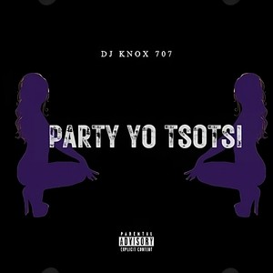 Party Yo Tsotsi (Explicit)