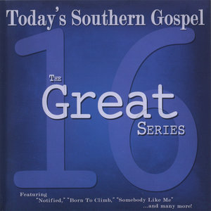 The 16 Great Series: Today's Southern Gospel