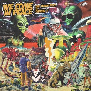 We Come In Peace (Explicit)