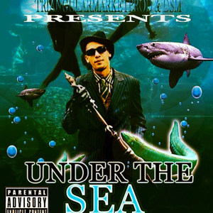 Under the Sea(feat. Top Dogg)
