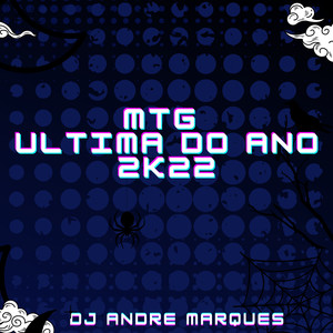ULTIMA DO ANO 2K22 (Explicit)
