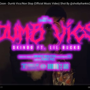 Dumb Vics/Non Stop (feat. Skinoo & Lil Buckss) (Explicit)