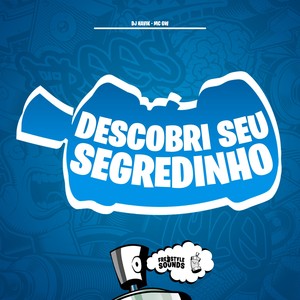Descobri Seu Segredinho (Explicit)