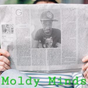 Moldy Minds (Explicit)