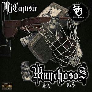 Manchosos (feat. Klandeztino & Rojo Cvs) [Explicit]