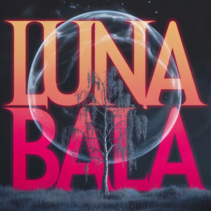 LUNA BALA (Slowed)