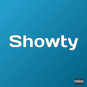 Showty (Explicit)