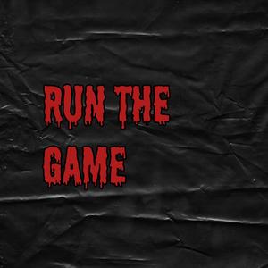 Run The Game (Explicit)