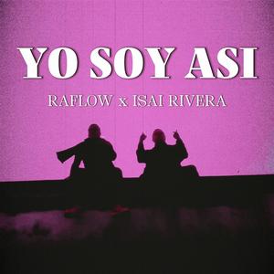 YO SOY ASI (feat. Raflow García) (Explicit)