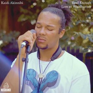 Real Enough (Live at Woodburner|Live)