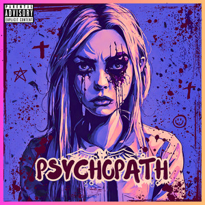 Psychopath (Explicit)