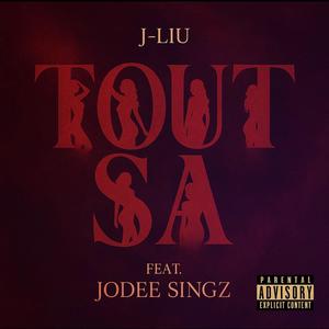 Tout sa (feat. Jodee Singz) (Explicit)