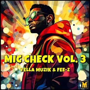 Mic Check Vol. 3 (Explicit)