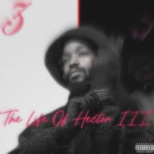 THE LIFE OF HECTOR 3 (Explicit)