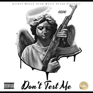 Don't Test Me (Explicit)