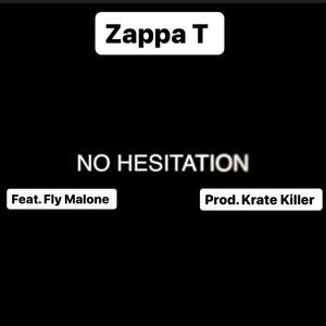 No Hesitation (feat. Fly Malone & Prod. Krate Killer) (Explicit)