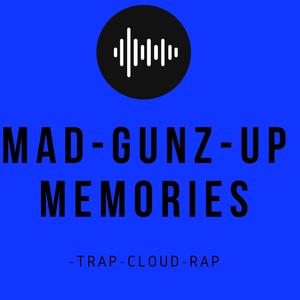 Mad-Gunz-Up - Memories