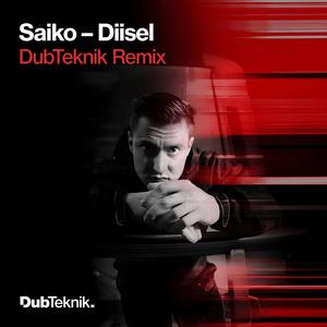Diisel (DubTeknik Remix|Explicit)