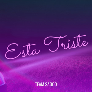Esta Triste