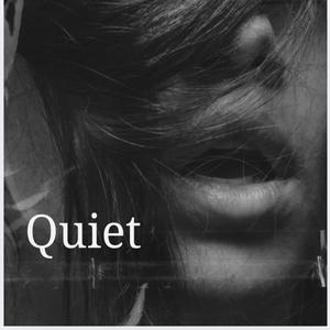 Quiet