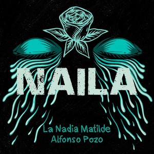 Naila (feat. La Nadia Matilde)