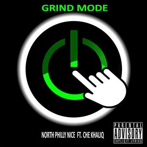 Grind Mode (feat. Che Khaliq) [Explicit]