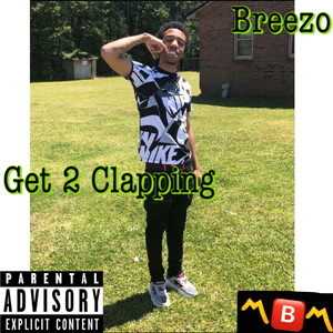 Get 2 Clappin (Explicit)