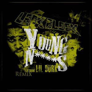 Young N****s (feat. Lil Durk) [Explicit]