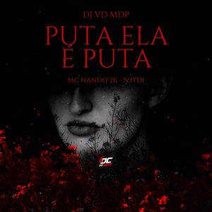 Puta Ela É Puta (Explicit)