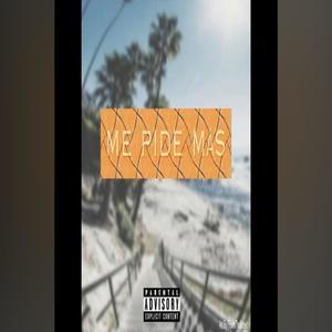 Me Pide Mas (feat. Lil Drama) (Explicit)