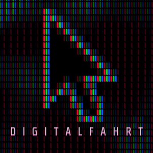 Digitalfahrt (Explicit)