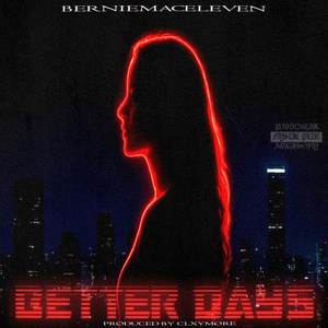 BETTER DAYS (Explicit)