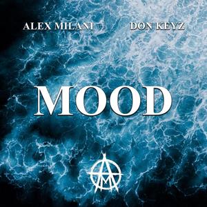 MOOD (feat. Don Keyz & Mr2TheP) (Explicit)