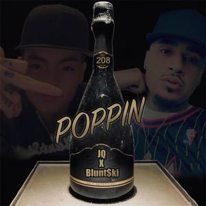 Poppin (feat. JQ) [Explicit]