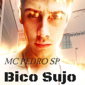 Bico Sujo (Explicit)