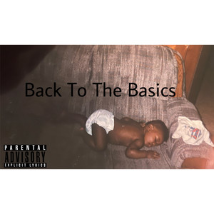 Back To The Basics (Explicit)