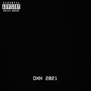 DXN 2021 (feat. NEGROHERO & Matth Beats) [Explicit]