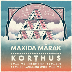 Maxida Märak - Korthus