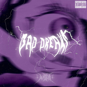 Bad Dreams (Explicit)