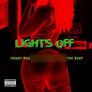 Lights Off (feat. Creamy Wess, Jake Arthur & Timothy Best) (Explicit)