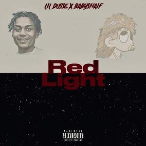 Red Light (feat. BabyShaif) [Explicit]