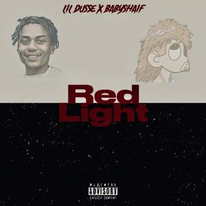 Red Light (feat. BabyShaif) (Explicit)