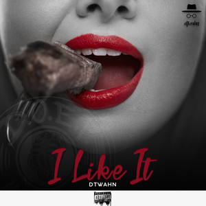 I Like It (Explicit)