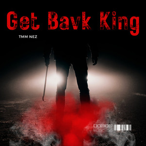 Get Bavk King (Explicit)