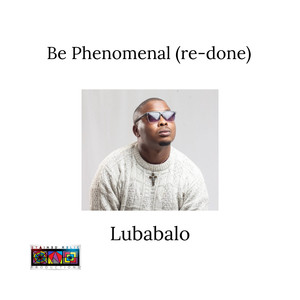 Be Phenomenal (re-done) (Extended Version)