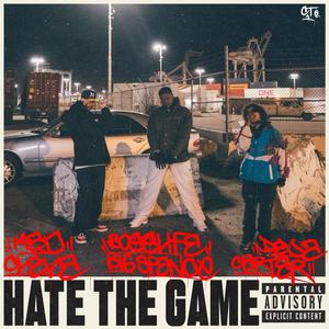 HATE THE GAME (feat. BossLife Big Spence & Deja Carter) [Explicit]