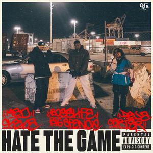 HATE THE GAME (feat. BossLife Big Spence & Deja Carter) (Explicit)