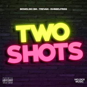 Two Shots (Explicit)