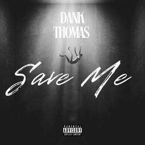 Save Me (Explicit)